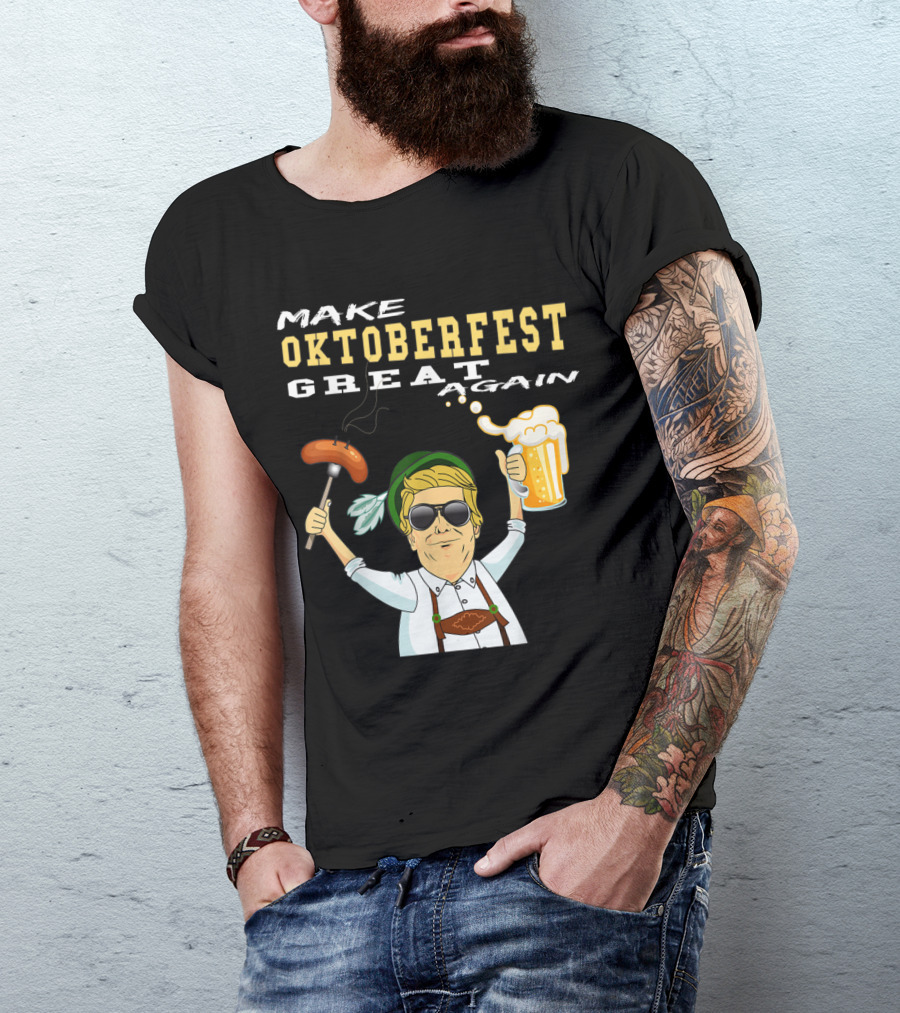 MAKE OKTOBERFEST GREAT AGAIN Sausage Hat Beer T-Shirt
