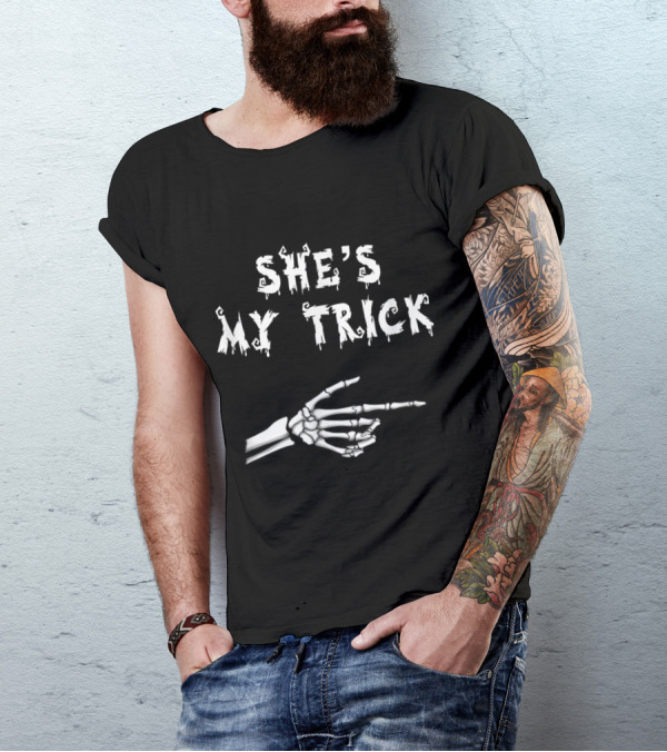 SHE'S MY TRICK Skeleton Matching His And Hers Halloween T-Shirt