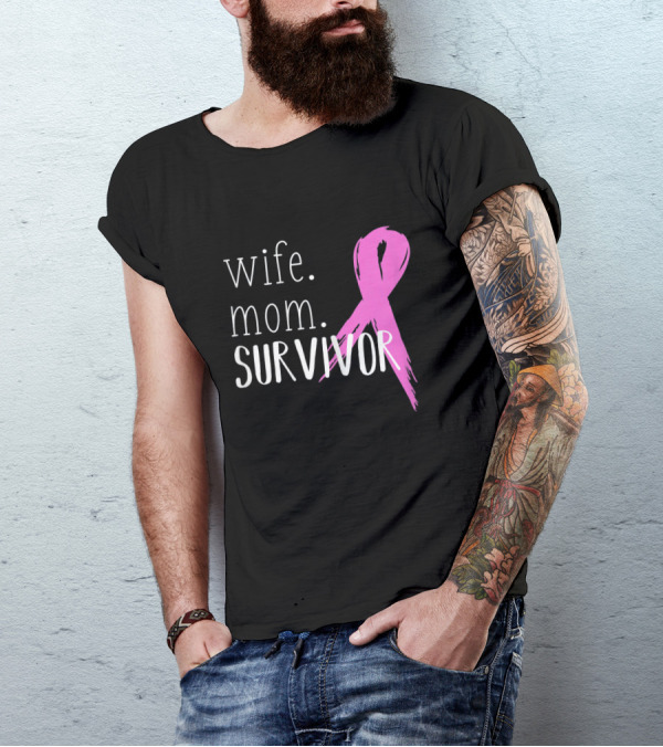 Wife Mom Survivor Breast Cancer Awareness Pink T-Shirt