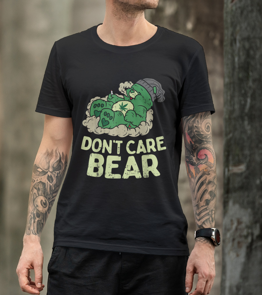 Funny Don't Care Bear Smoking Weed Cannabis Marijuana 420 Stoner T-Shirt