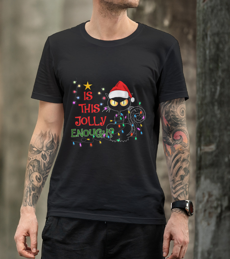 Is This Jolly Enough Black Cat Christmas Lights Santa Hat T-Shirt