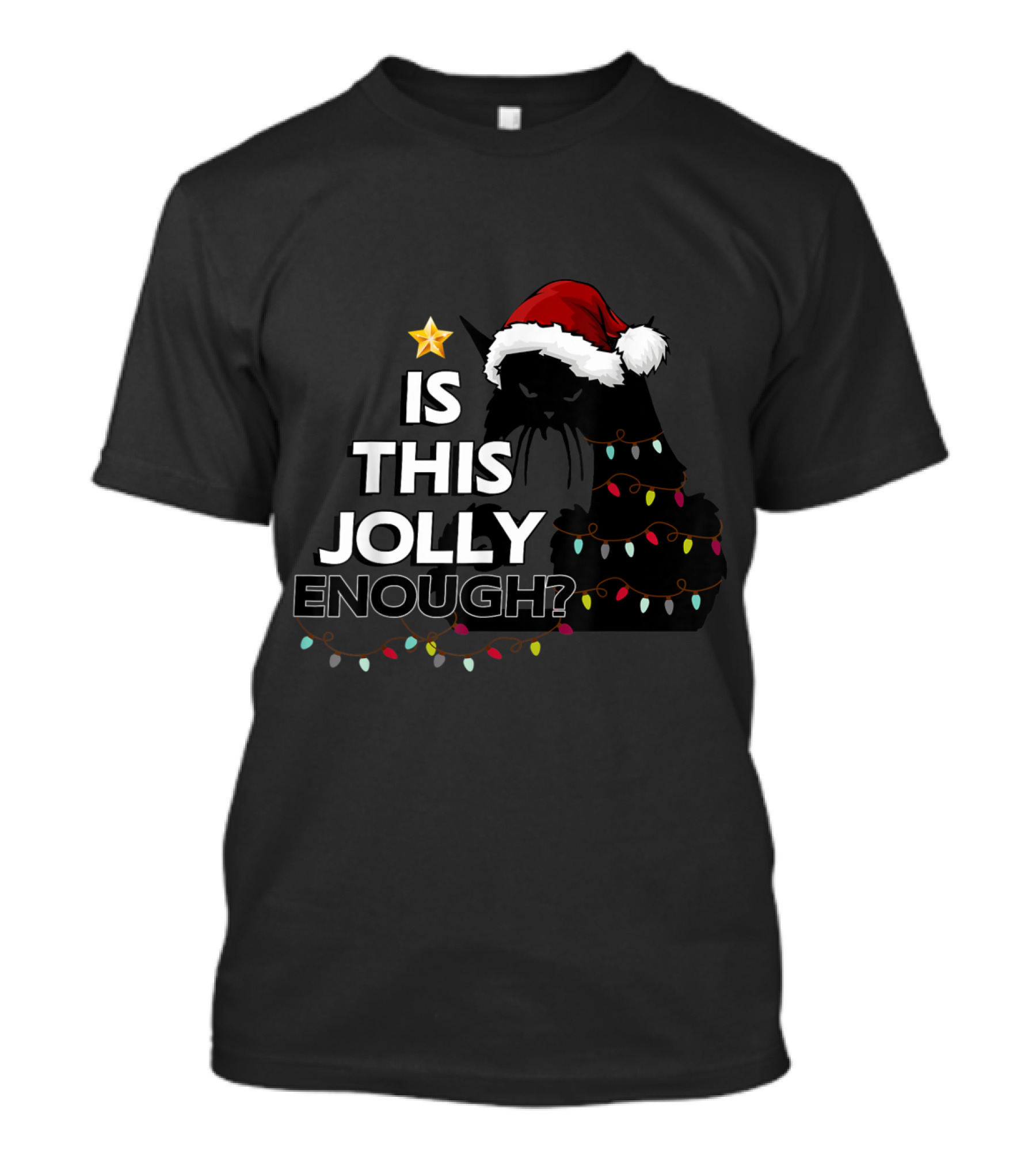 Black Cat Santa Hat Christmas Lights Is This Jolly Enough T-Shirt