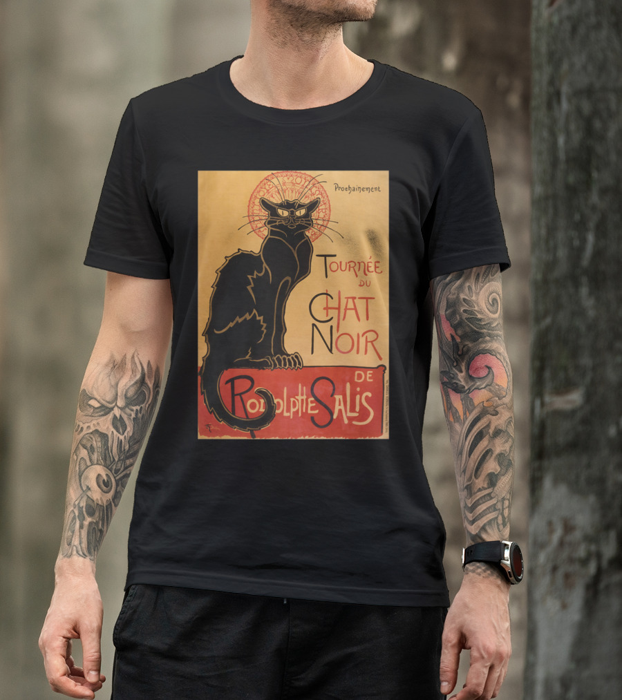 Tournee Du Chat Noir De Rodolphe Salis Prochainement Black Cat T-Shirt