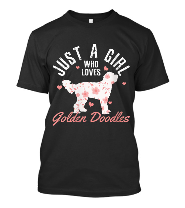 Just A Girl Who Loves Golden Doodles With Floral Pattern Hearts T-Shirt
