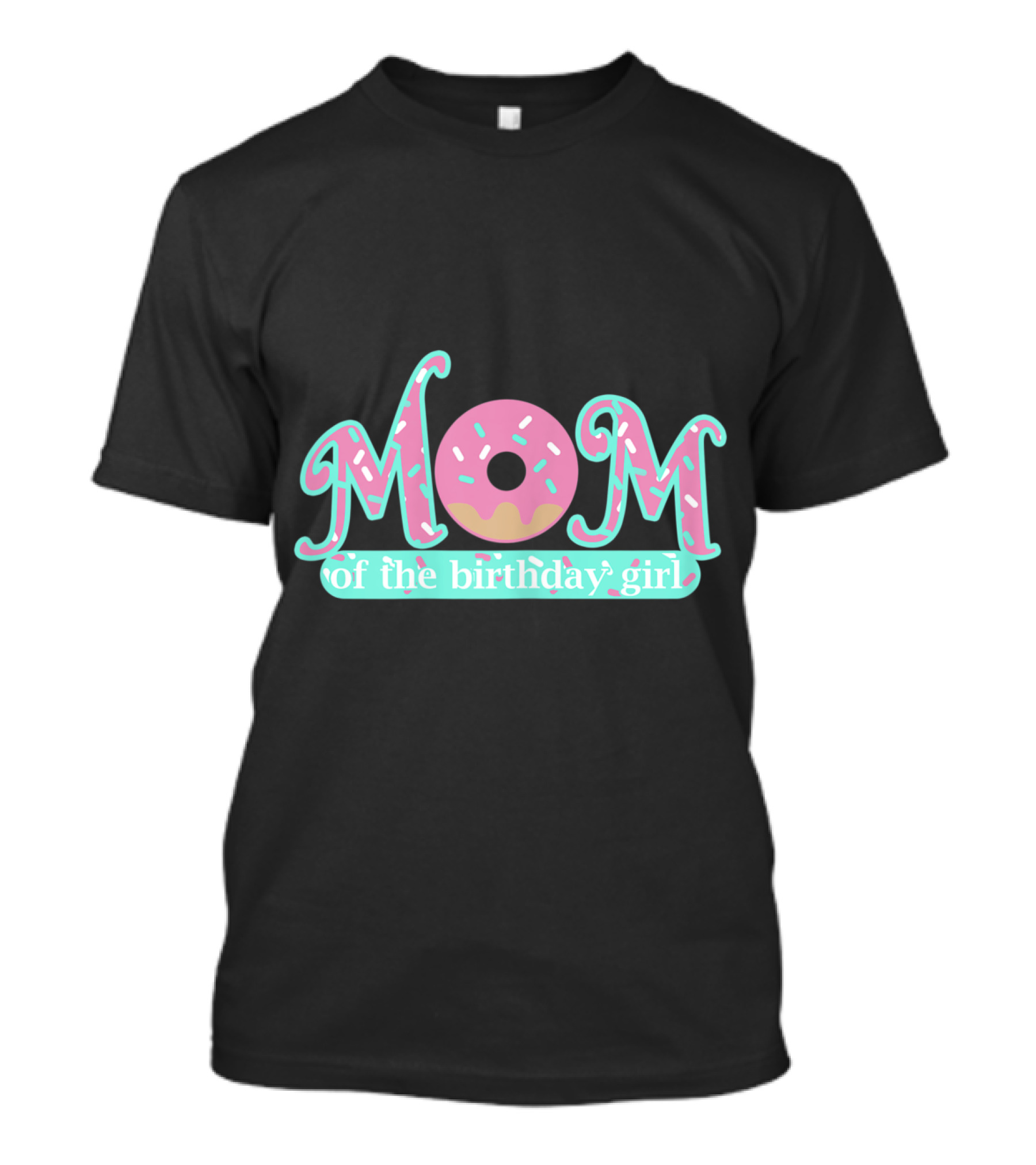 Mom Of The Birthday Girl Donut Lover Theme Mommy T-Shirt