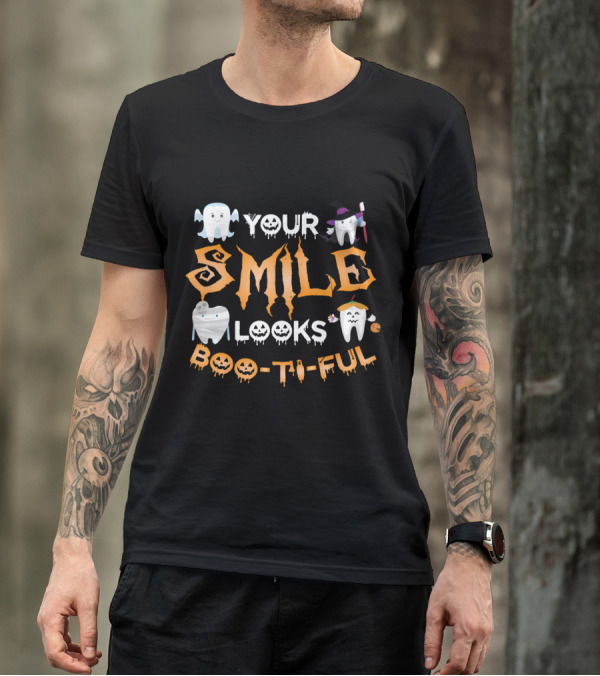 Your Smile Looks Boo-tiful Halloween Tooth Dentist Dental Assistant T-Shirt
