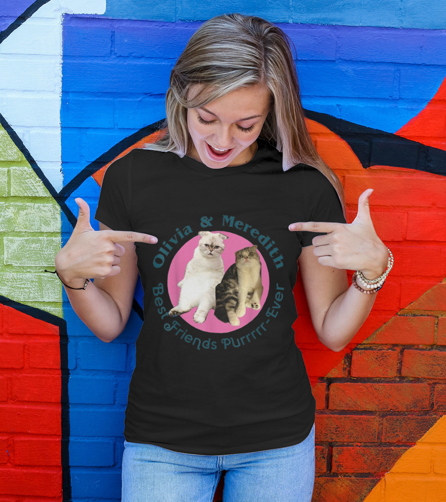 Olivia And Meredith Best Friends Purrrr-Ever T-Shirt