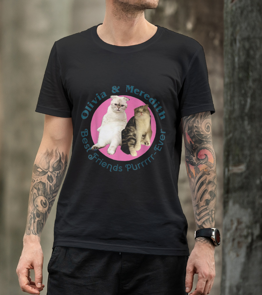 Olivia And Meredith Best Friends Purrrr-Ever T-Shirt