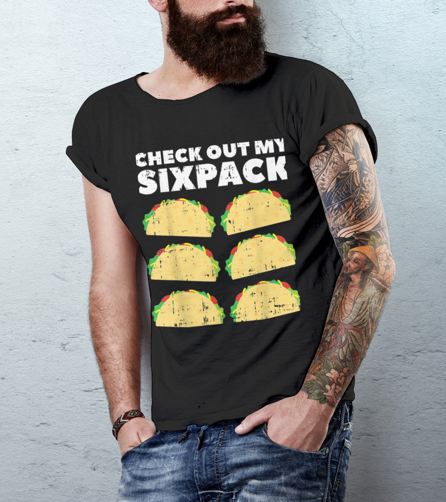 Check Out My Six Pack Taco Abs Funny Mexican Cinco De Mayo T-Shirt