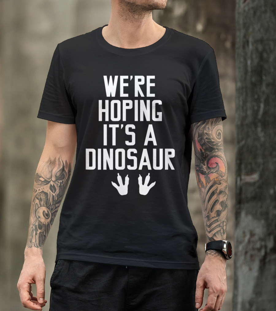 WE'RE HOPING IT'S A DINOSAUR Expecting Moms Dinosaur Footprint T-Shirt