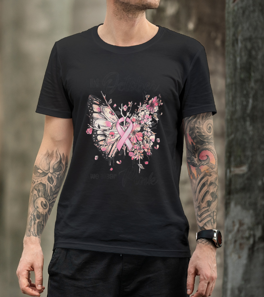 In October We Wear Pink Butterfly And Ribbon Breast Cancer Awareness T-Shirt