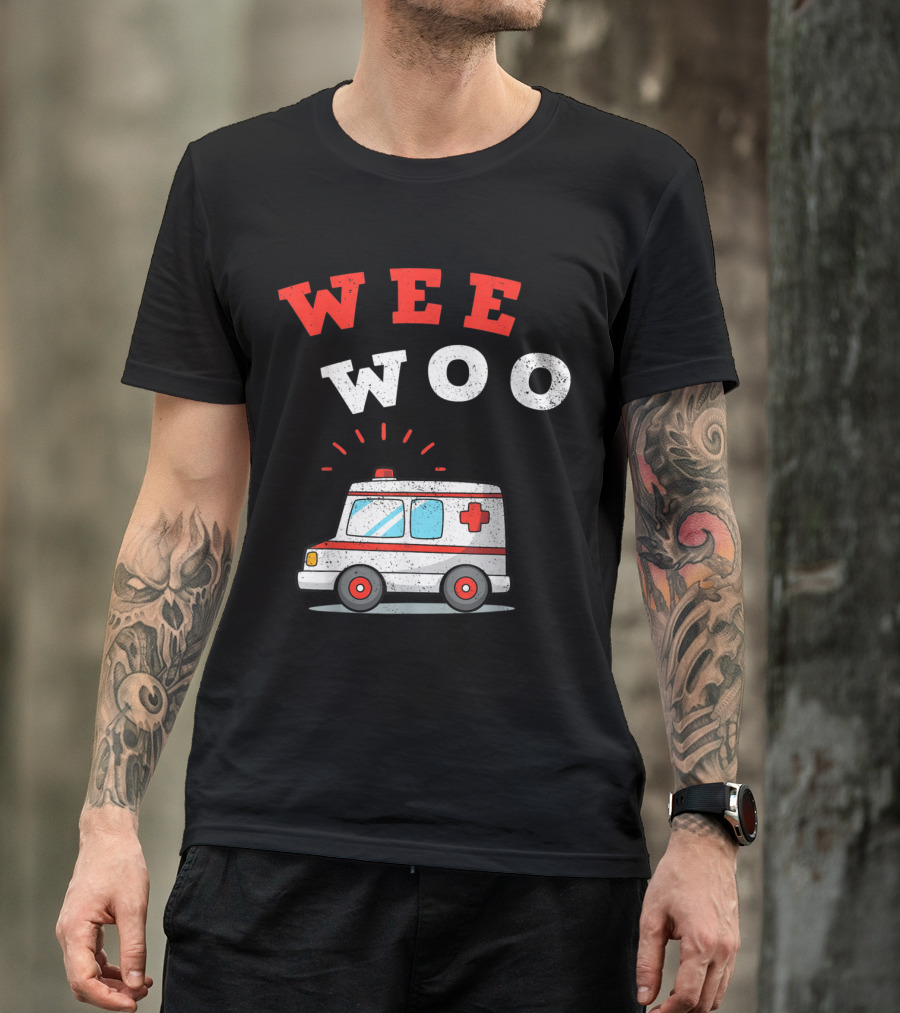 Wee Woo Ambulance Funny EMS EMT Paramedic AMR T-Shirt