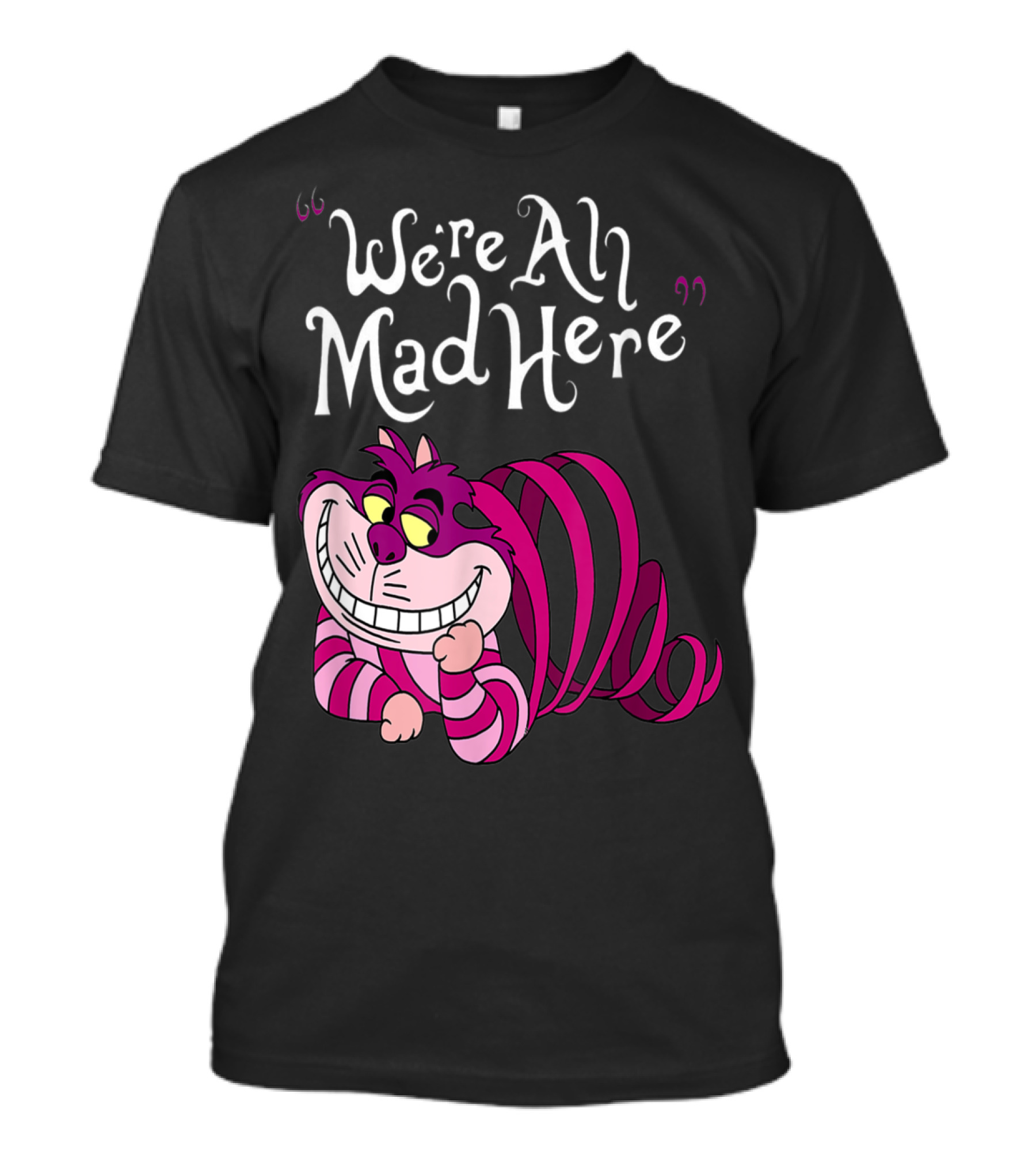 We're All Mad Here Cheshire Cat T-Shirt