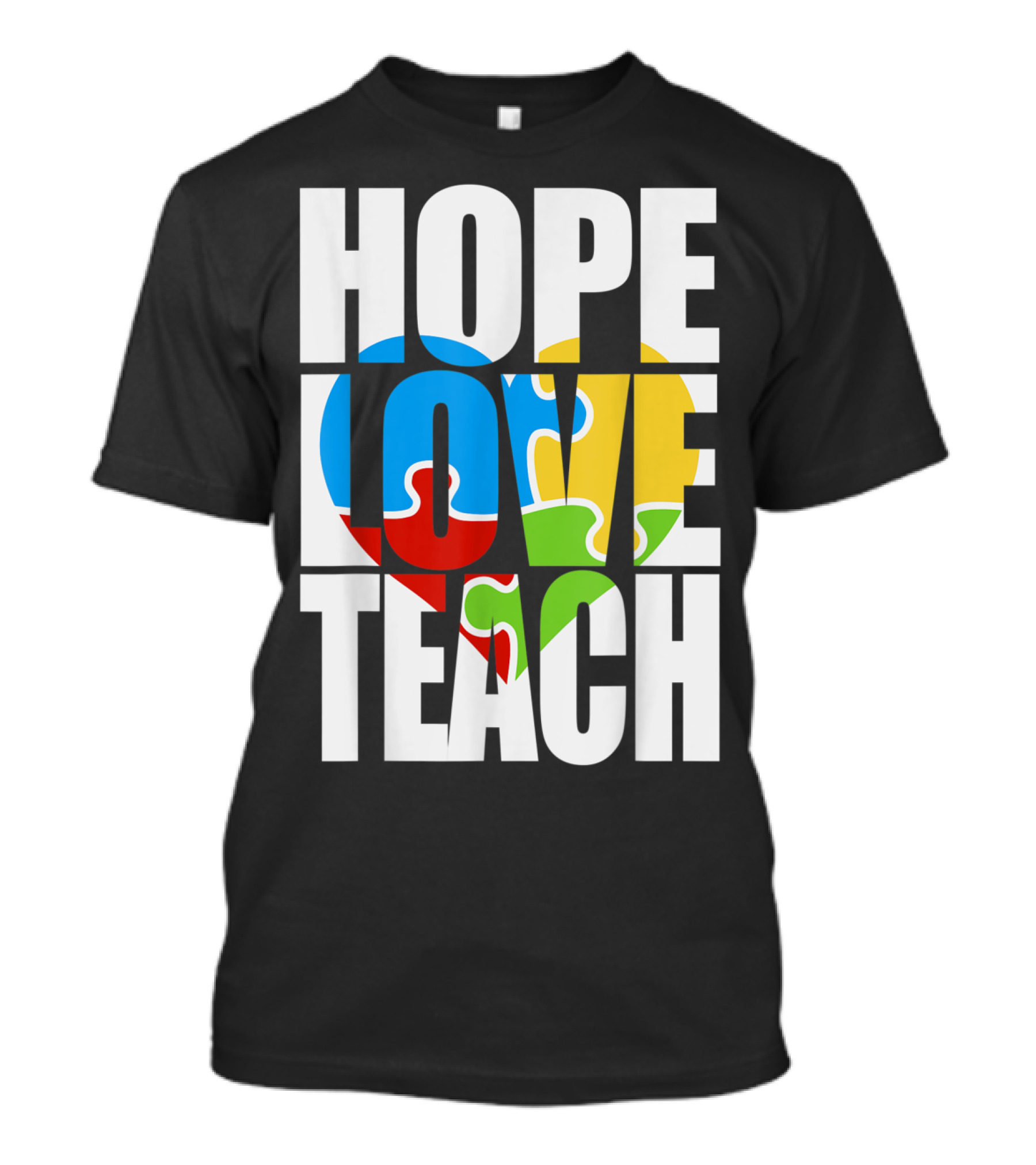 Hope Love Teach Autism Awareness Puzzle Heart T-Shirt