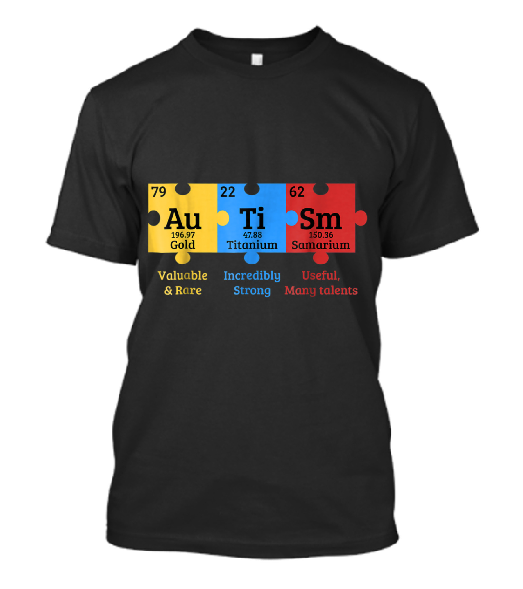 Autism Awareness Puzzle Au Ti Sm Chemical Elements Gold Titanium Samarium T-Shirt