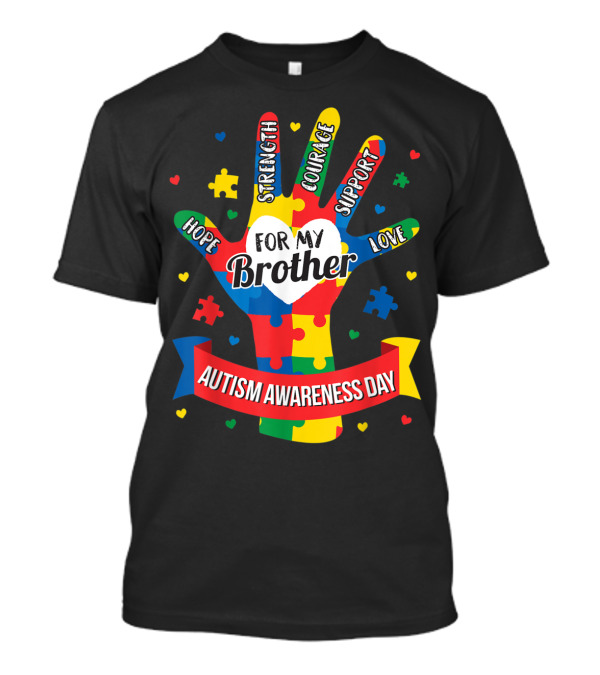 Autism Awareness Day For My Brother Hope Strength Courage Support Love Puzzle T-Shirt