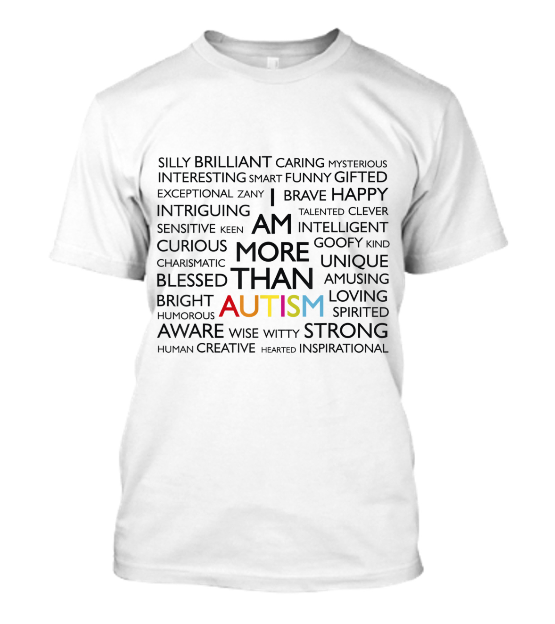 I Am More Than Autism Silly Brilliant Caring Gifted I Am Autism Aware Wise Inspirational T-Shirt