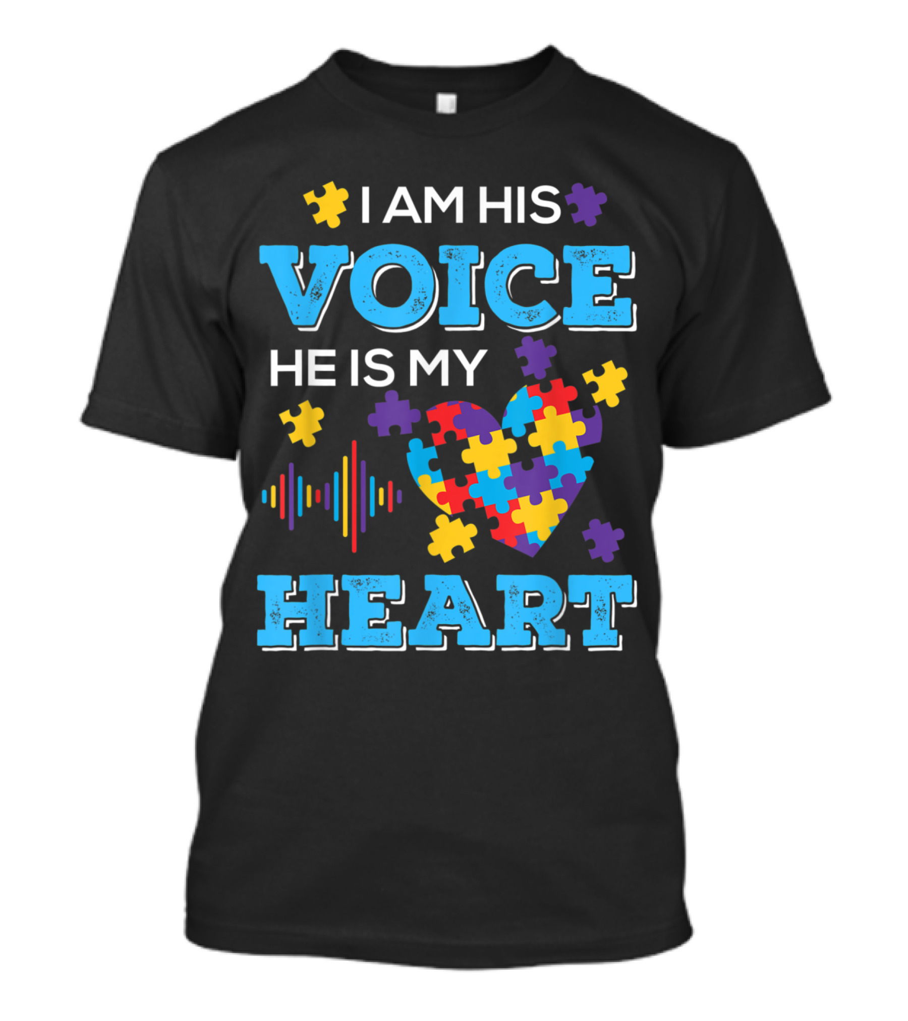 I Am His Voice He Is My Heart Autism Awareness T-Shirt