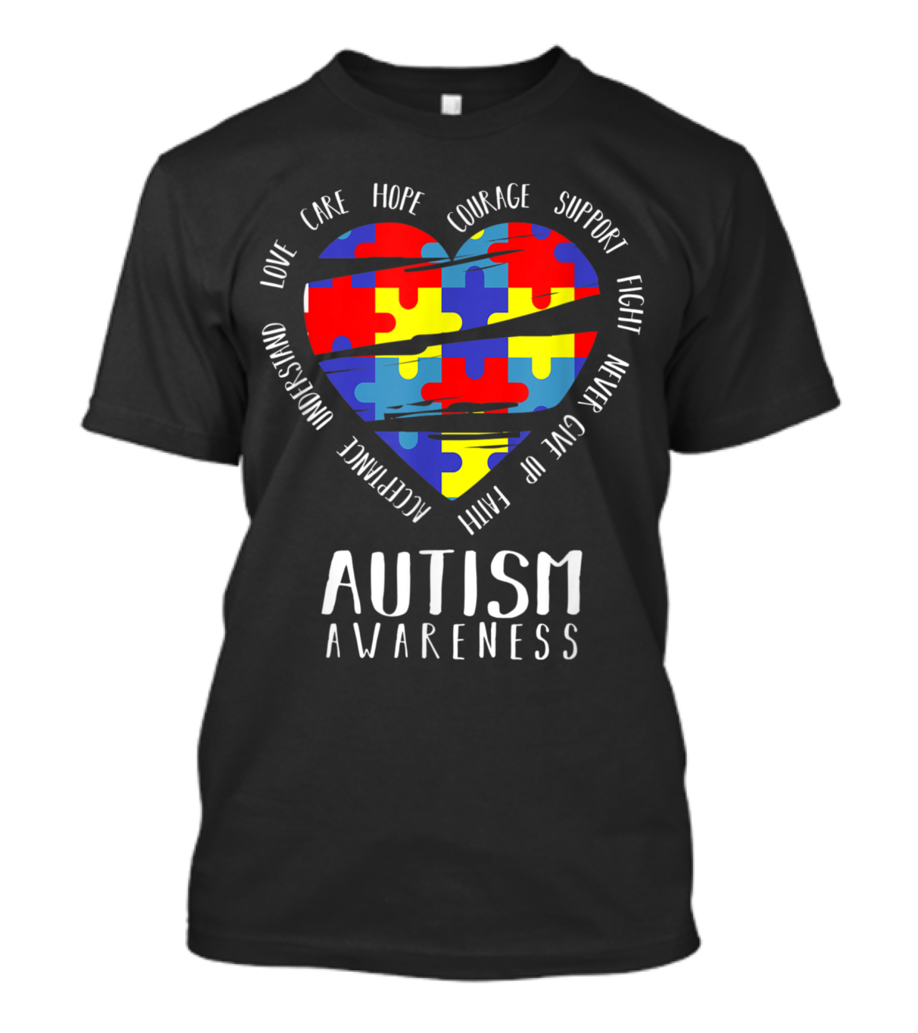 Autism Awareness Love Care Hope Courage Support Fight Never Give Up Faith Accept Embrace Understand T-Shirt