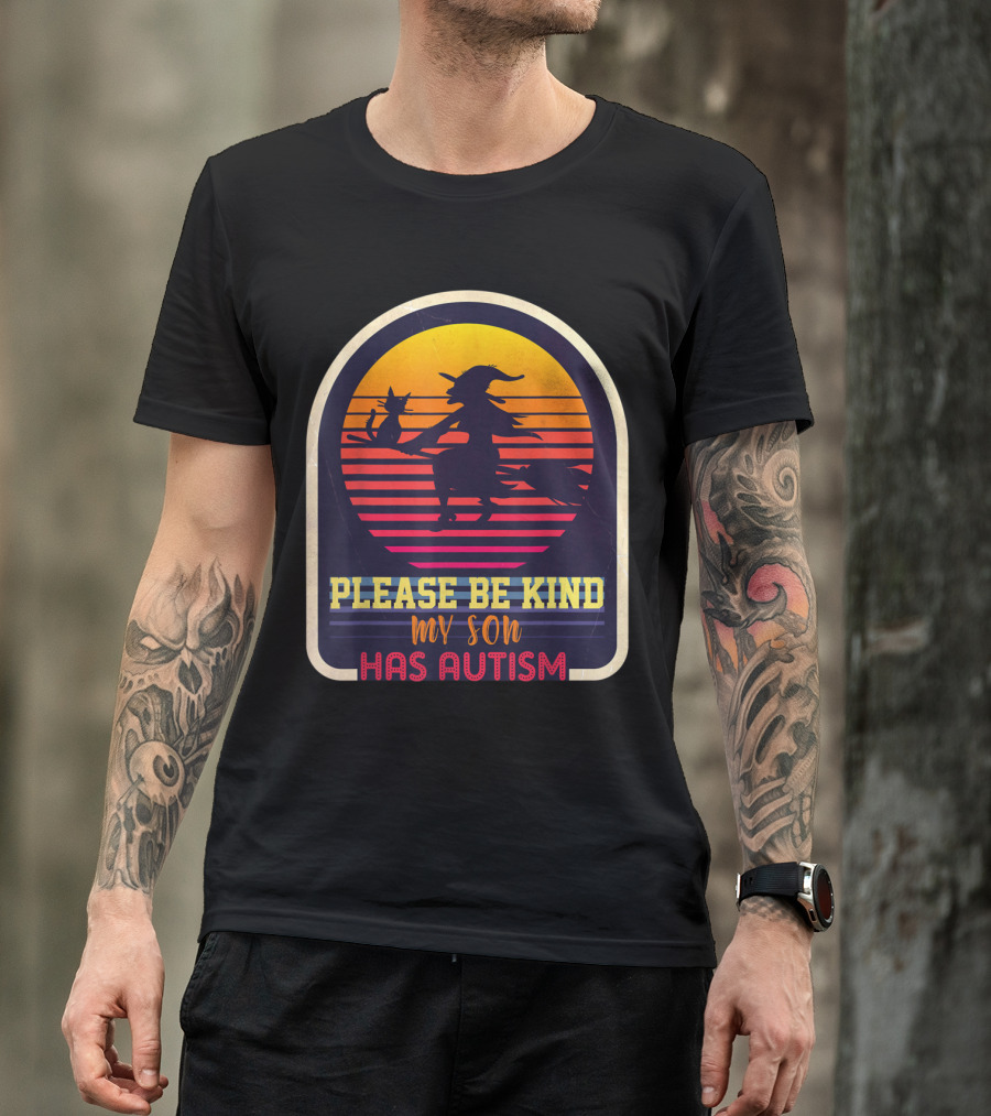 Please Be Kind My Son Has Autism Halloween Vintage Witch T-Shirt
