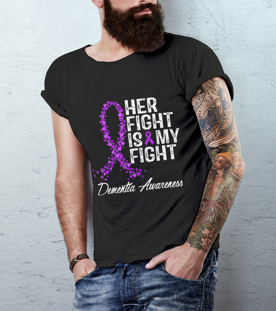 Her Fight Is My Fight Dementia Awareness Purple Ribbon Hearts T-Shirt