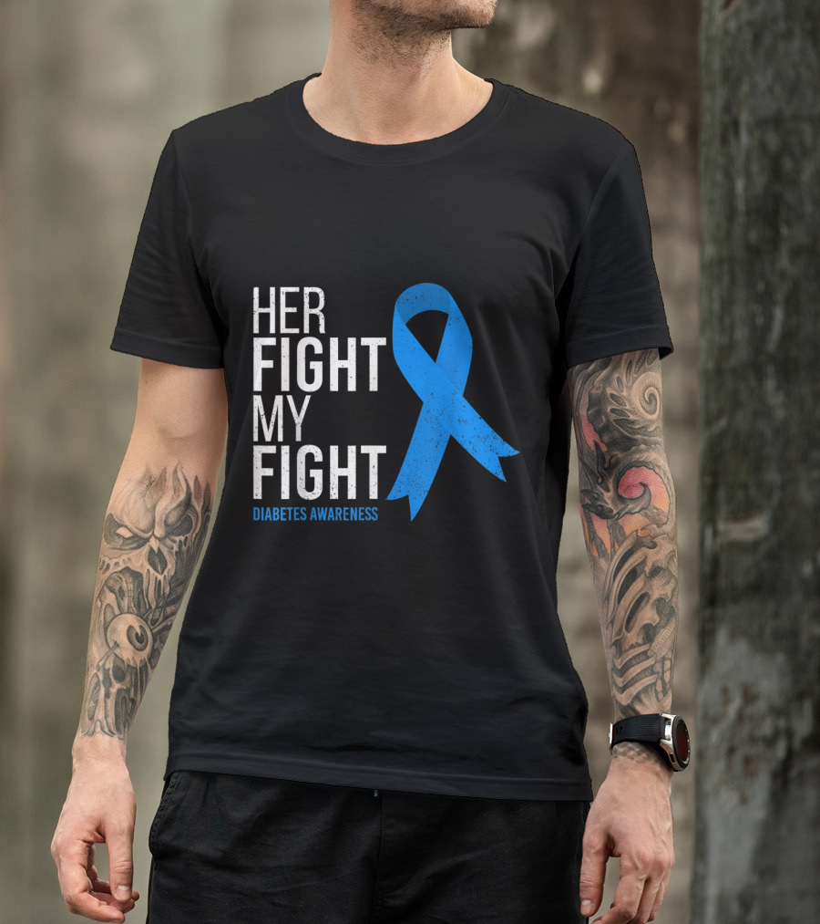 Her Fight My Fight Diabetes Awareness Blue Ribbon T1D Type T-Shirt