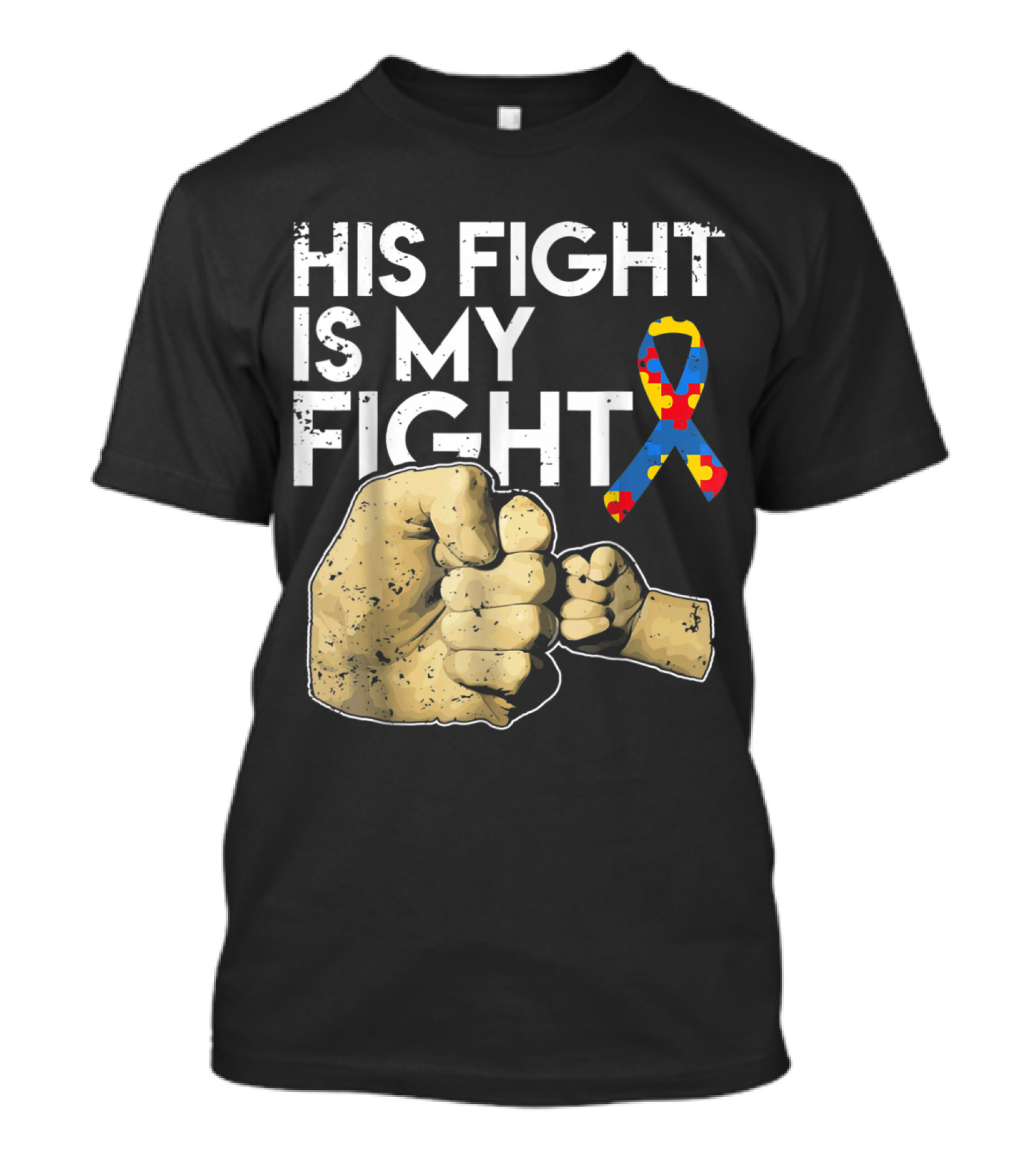 His Fight Is My Fight Autism Awareness Son Puzzle Ribbon Fist Bump T-Shirt