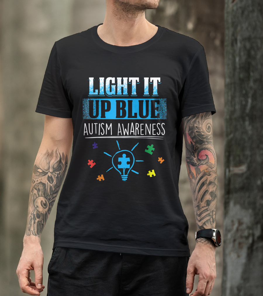 LIGHT IT UP BLUE AUTISM AWARENESS SUPPORT AUTISM PUZZLE PIECES T-Shirt