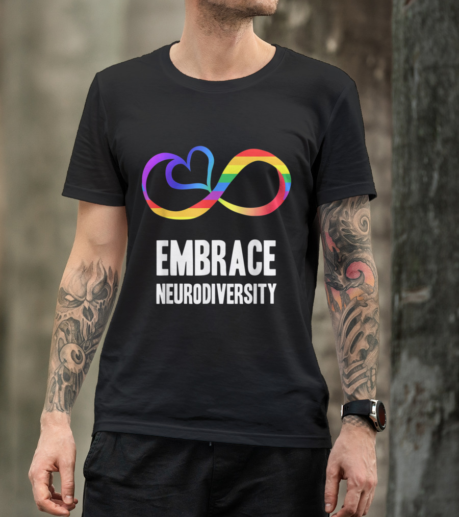 Embrace Neurodiversity Infinity Heart Autism Awareness T-Shirt