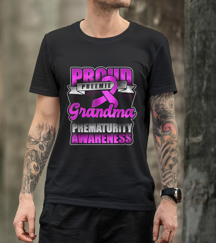 Proud Preemie Grandma Prematurity Awareness T-Shirt