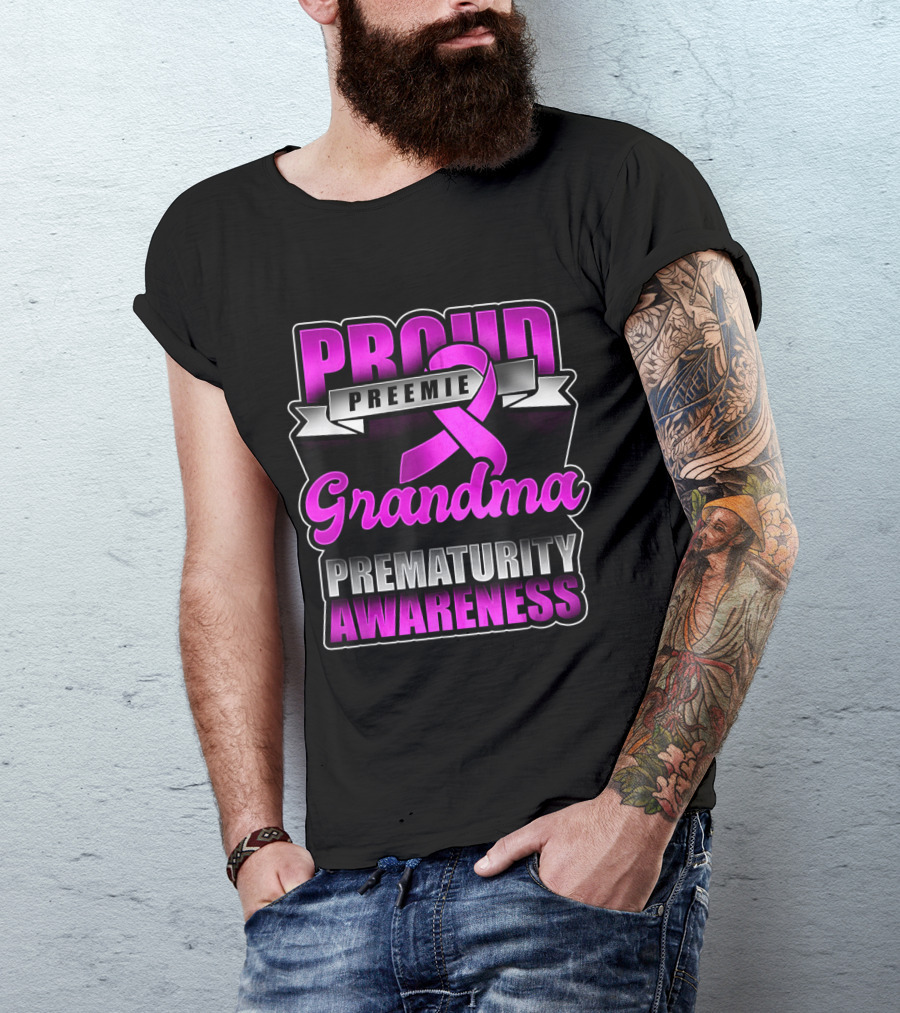 Proud Preemie Grandma Prematurity Awareness T-Shirt