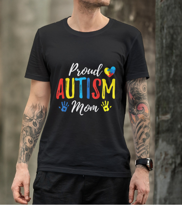 Proud Mom Autism Awareness Heart Puzzle And Handprints T-Shirt