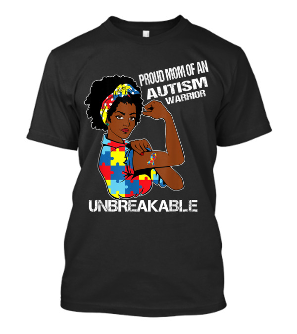 Proud Mom Of An Autism Warrior Unbreakable Ribbon Puzzle Strength T-Shirt