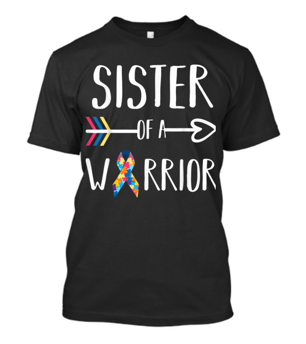 Sister Of A Warrior Autism Awareness Puzzle Ribbon Arrow T-Shirt