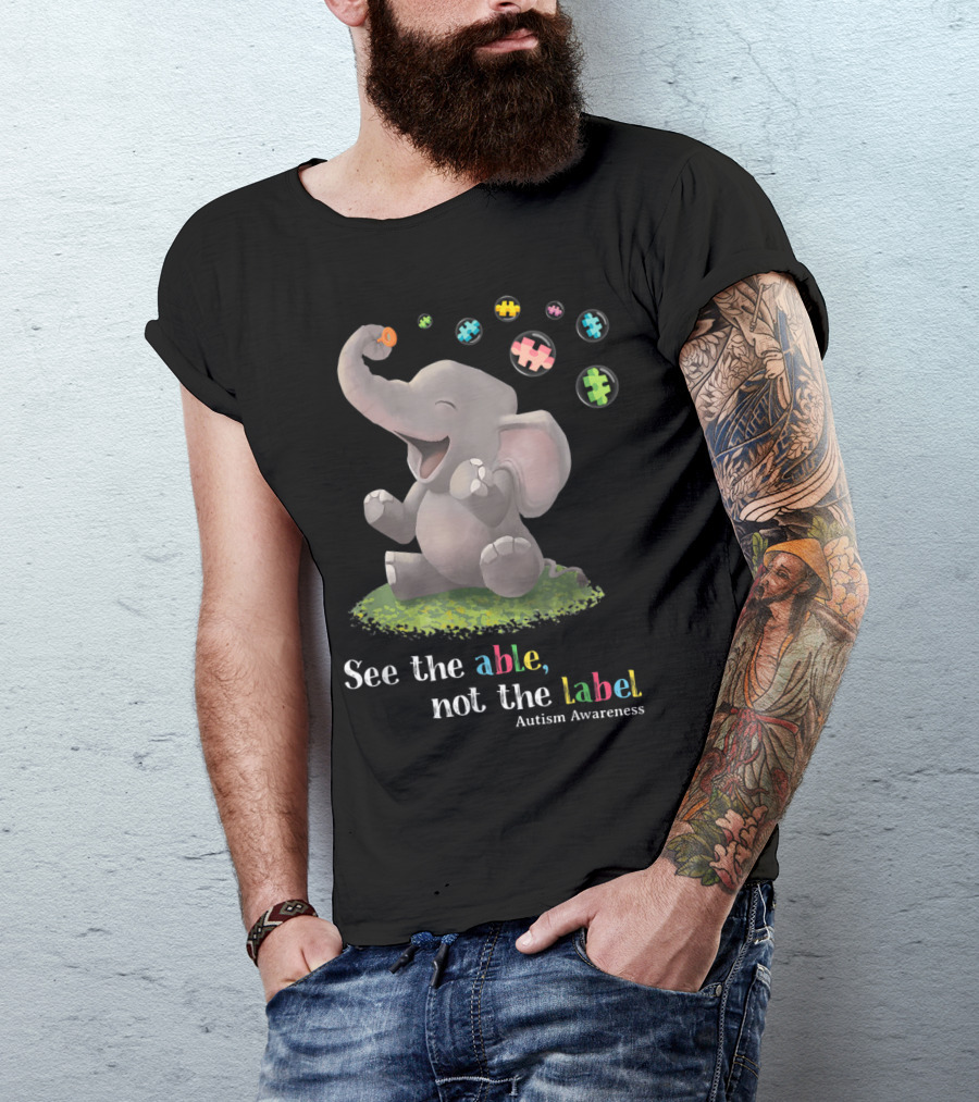 See The Able Not The Label Cute Elephant Autism Awareness Puzzle Bubbles T-Shirt