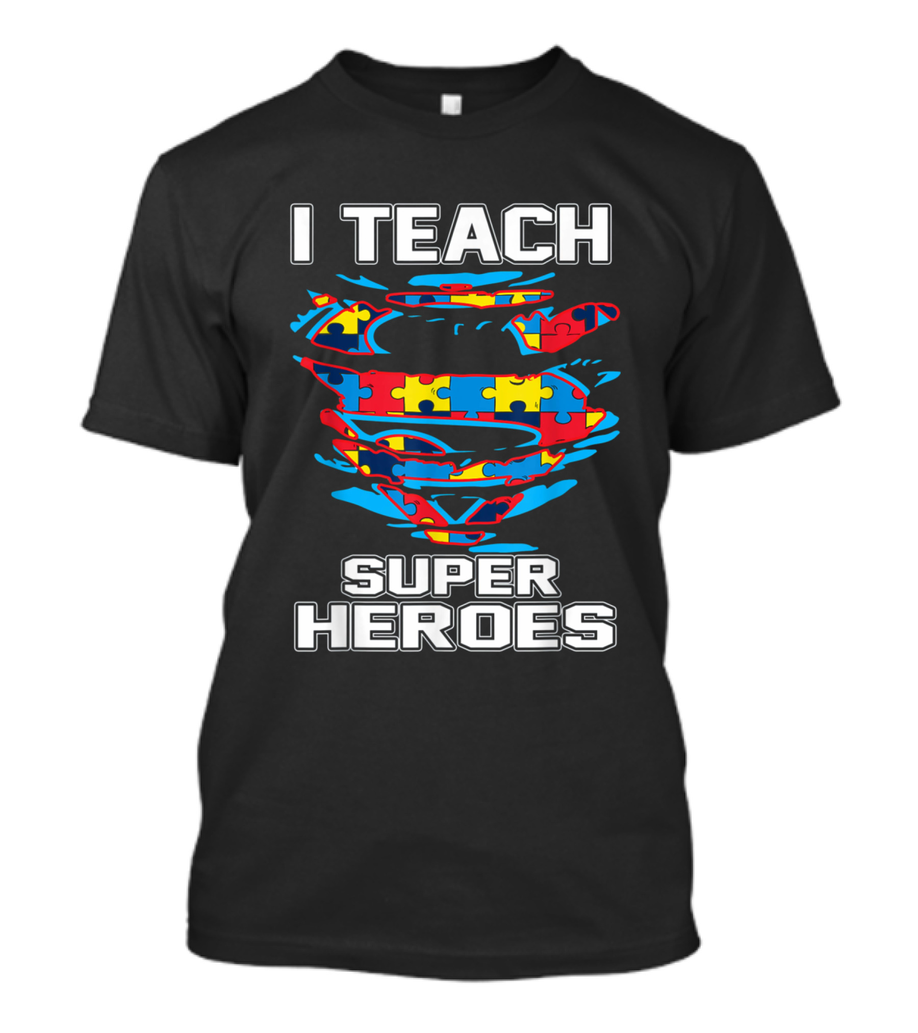 I Teach Superheroes Autism Awareness Puzzle Super T-Shirt