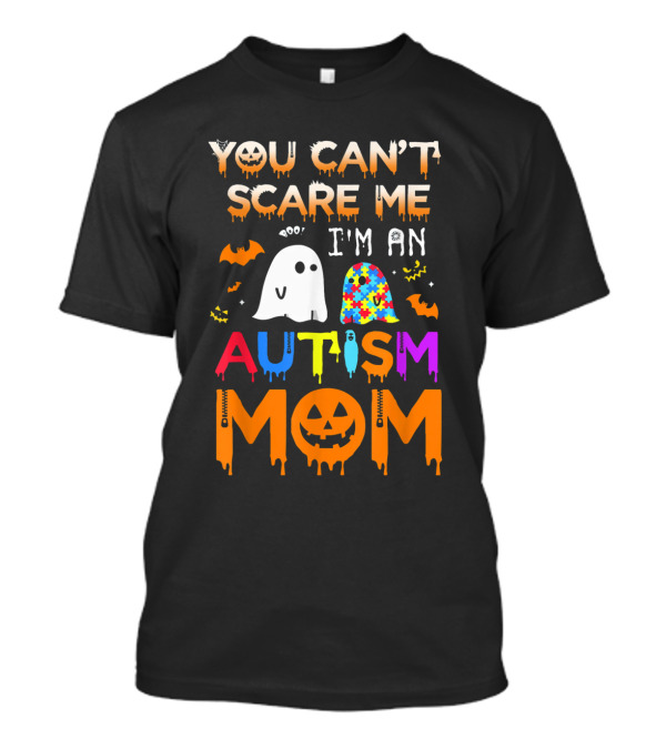 You Can't Scare Me I'm An Autism Mom Ghost Bats Halloween Awareness T-Shirt