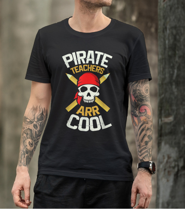 PIRATE TEACHERS ARR COOL T-Shirt