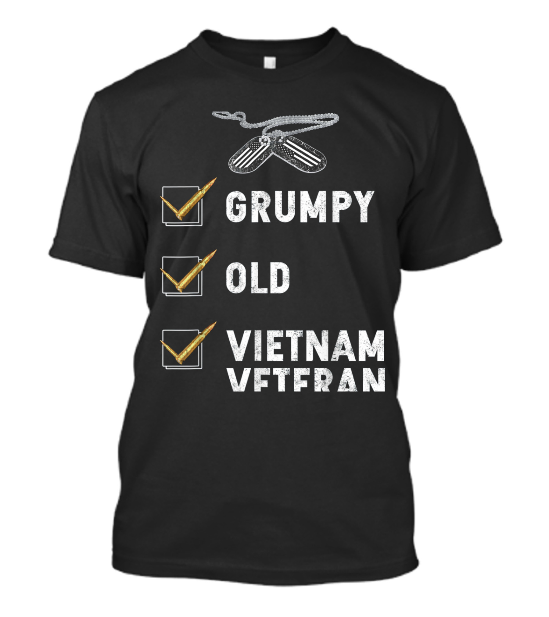 Grumpy Old Vietnam Veteran Checklist With Dog Tags T-Shirt