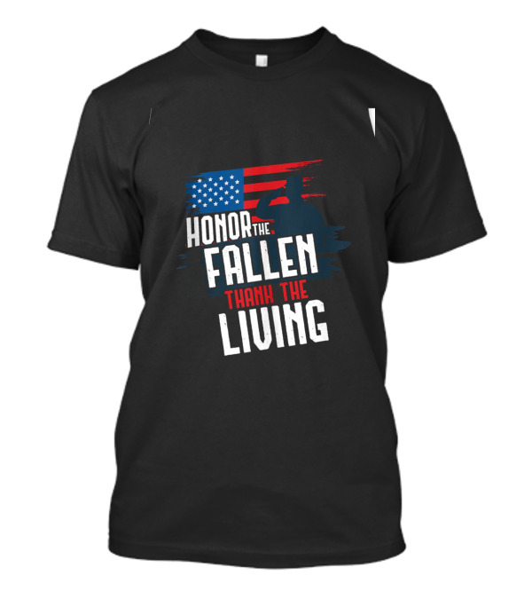 Honor The Fallen Thank The Living Veterans American Flag Salute T-Shirt
