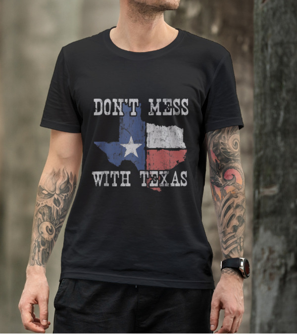Don't Mess With Texas Vintage Lone Star State Flag T-Shirt