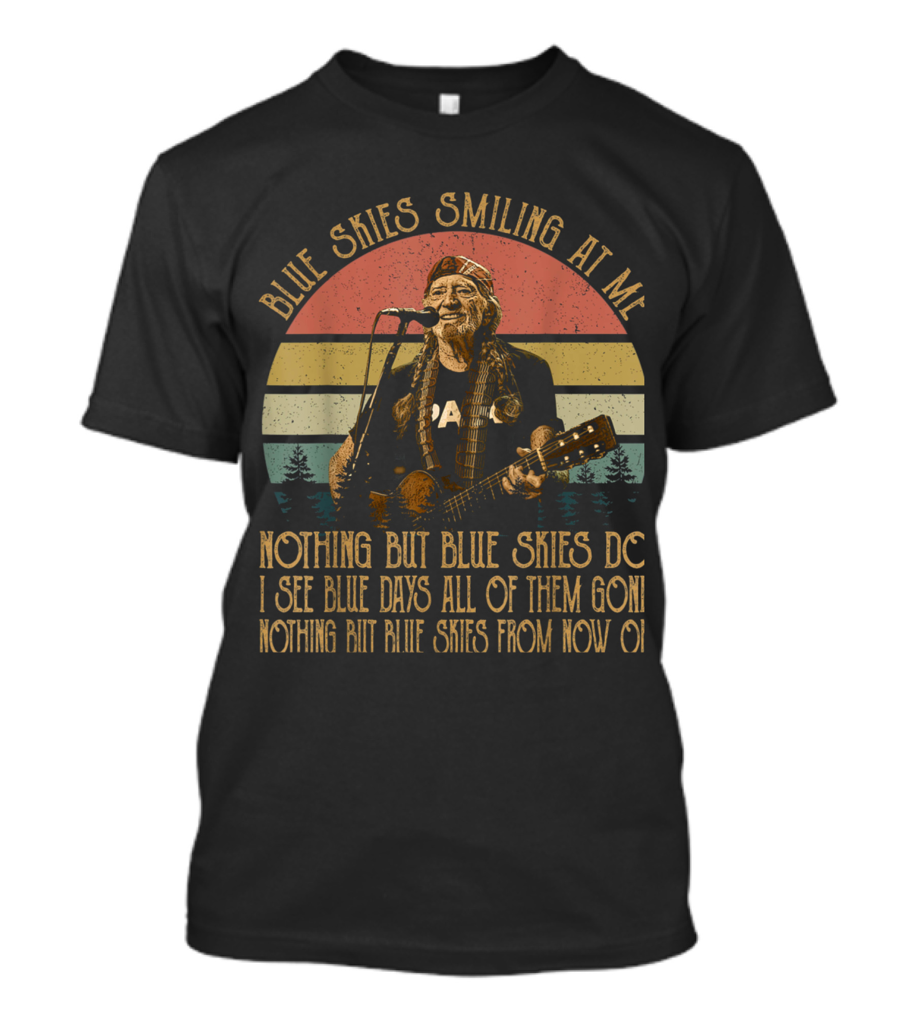 Blue Skies Smiling At Me Vintage Willie Nelson Nothing But Blue Skies T-Shirt