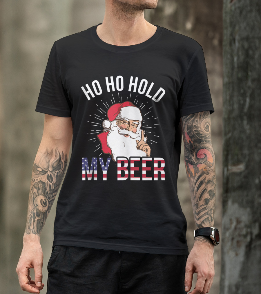 Santa Ho Ho Hold My Beer American Flag Christmas In July T-Shirt
