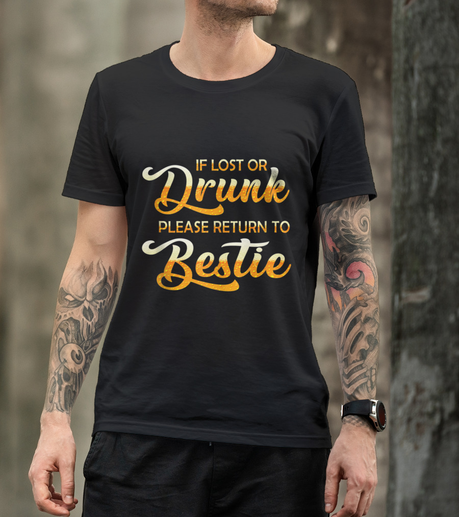 If Lost Or Drunk Please Return To Bestie Couple Beer T-Shirt
