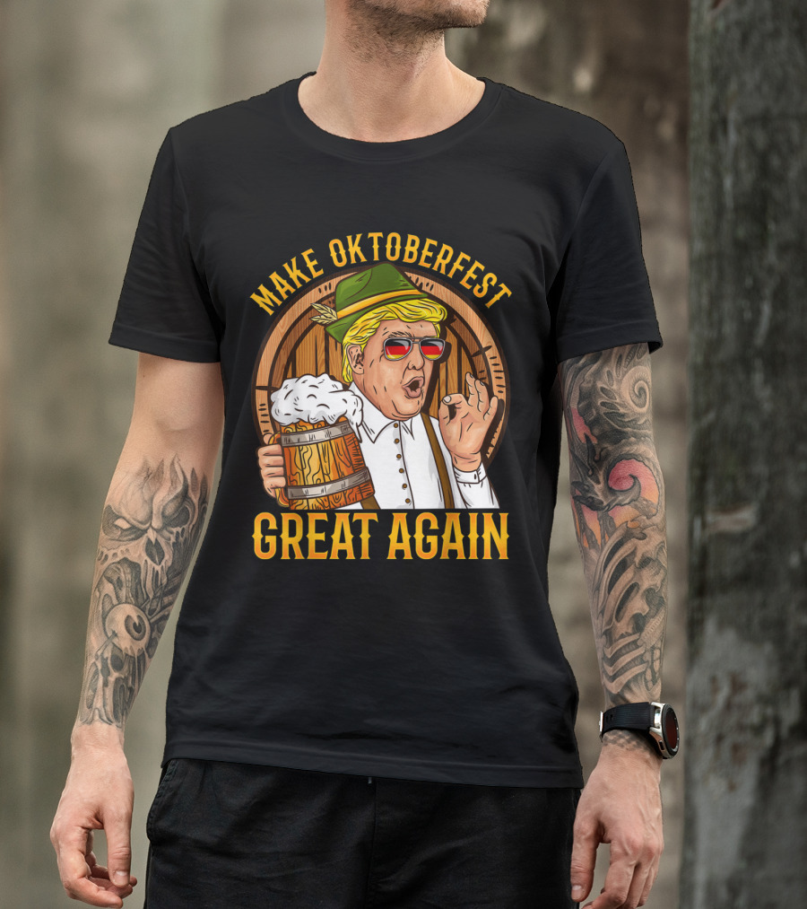 Make Oktoberfest Great Again Trump Fans Festive Beer Barrel Character With Lederhosen And Sunglasses T-Shirt