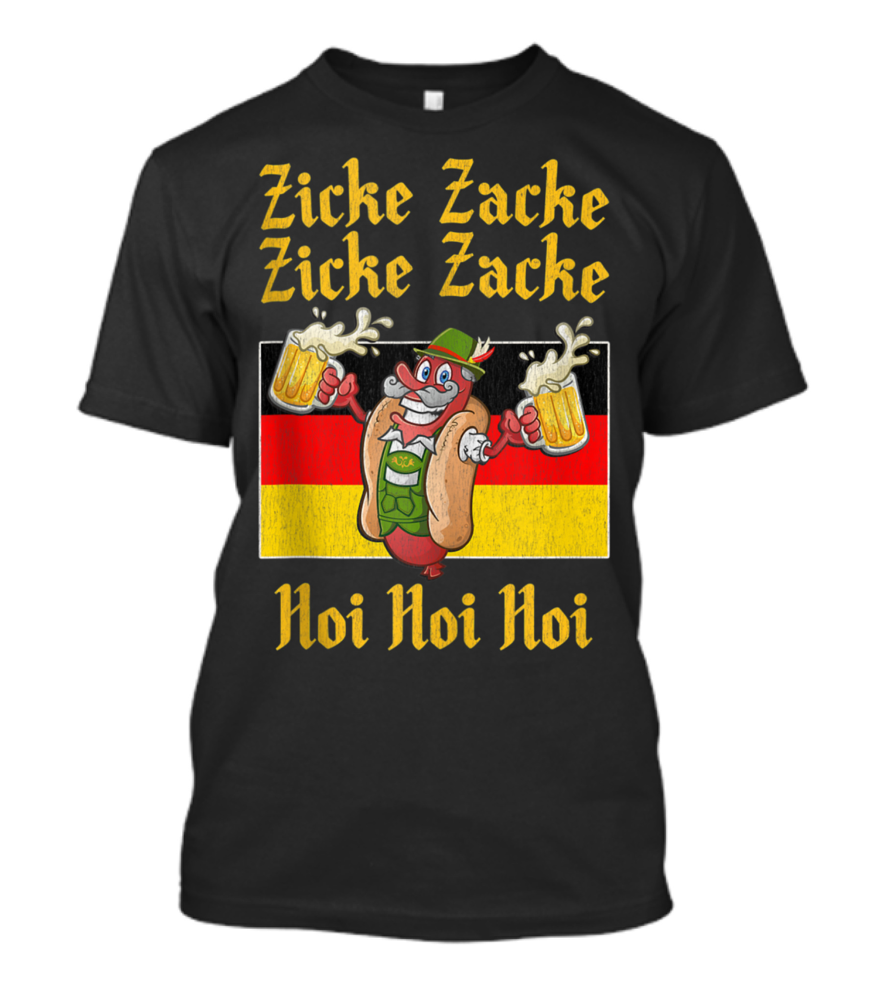 Zicke Zacke Zicke Zacke Hoi Hoi Hoi Funny Oktoberfest Sausage With Beer And German Flag T-Shirt
