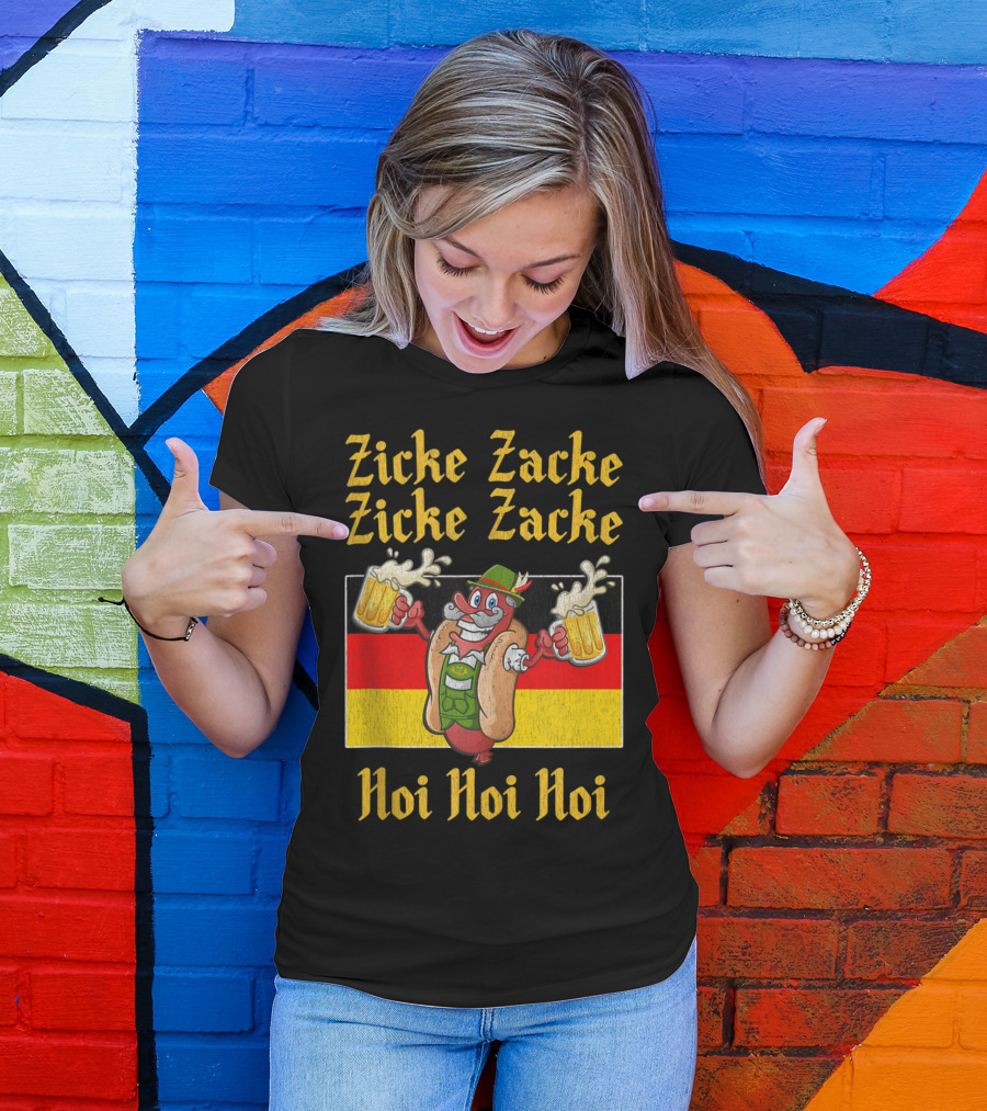 Zicke Zacke Zicke Zacke Hoi Hoi Hoi Funny Oktoberfest Sausage With Beer And German Flag T-Shirt