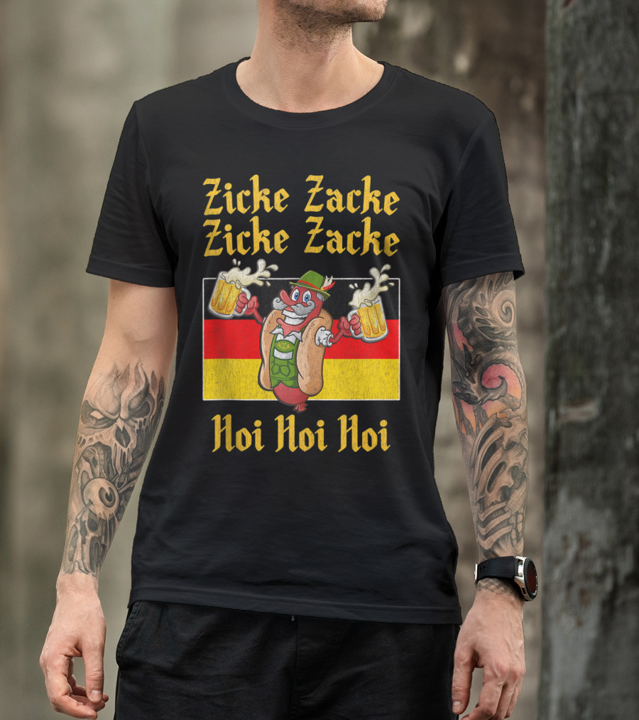 Zicke Zacke Zicke Zacke Hoi Hoi Hoi Funny Oktoberfest Sausage With Beer And German Flag T-Shirt