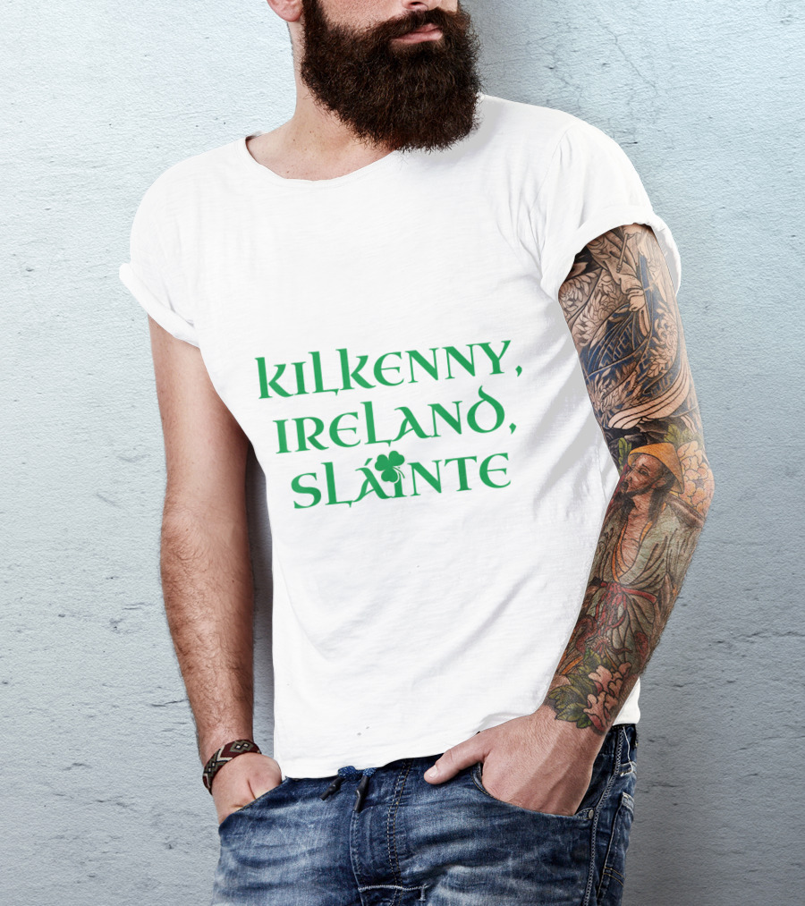 Kilkenny Ireland Sláinte Gaelic Irish Pride T-Shirt