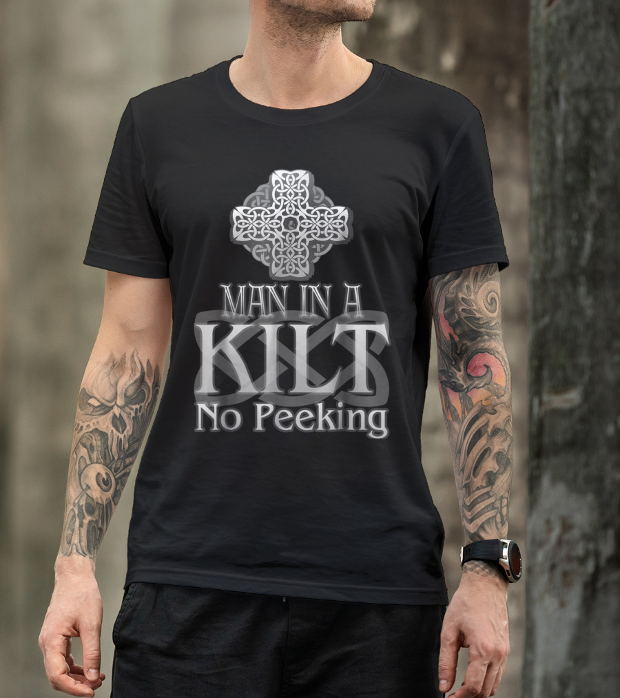 Man In A Kilt No Peeking Celtic Cross T-Shirt